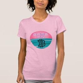 GAME ON crypto Tshirt cadeau bitcoin ROZE
