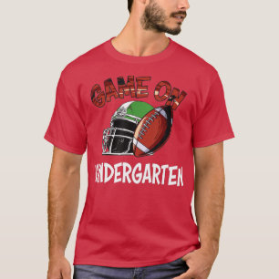 Game on Kindergarten Football T-shirt
