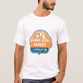 Game On Parent – Level Up Life Gamer Mom Dad T-shirt (Voorkant)