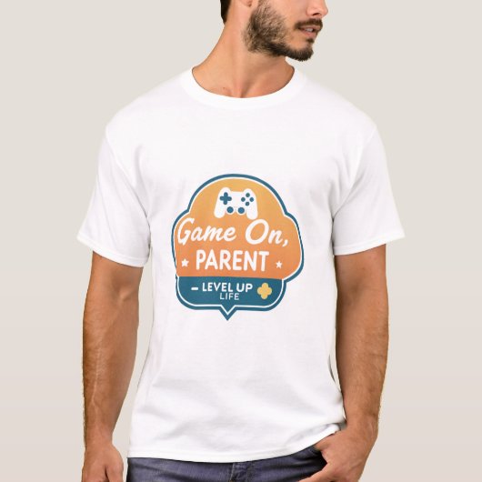 Game On Parent – Level Up Life Gamer Mom Dad  T-shirt (Voorkant)