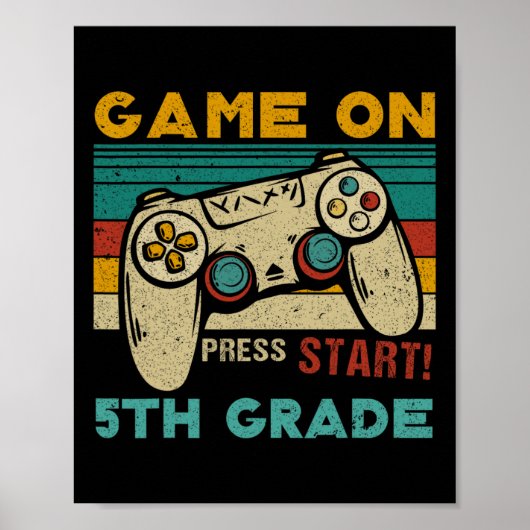 Game On Press Start 5th Grade Gamer Terug naar sch Poster (Voorkant)