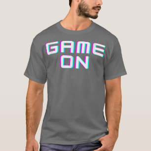 Game on t-shirt