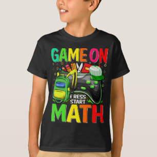 Game On Wiskunde Eerste Dag Gamer Terug naar Schoo T-shirt