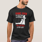Game over bachelor party groom wedding t-shirt (Voorkant)