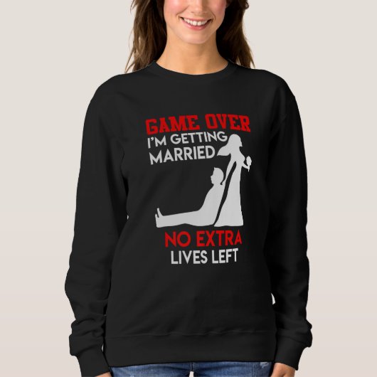 Game over bachelor party groom wedding trui (Voorkant)