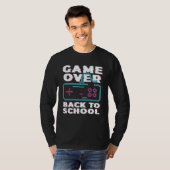 Game Over Back To School Now Institution School T-shirt (Voorkant volledig)