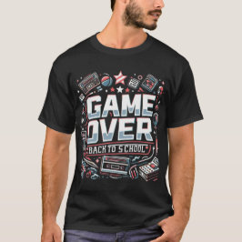 Game Over, Back to School: Retro Vibes T-shirt