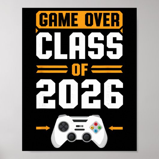 Game Over Cl Van 2026 Gamer Jongens Meisjes Afstud Poster (Voorkant)