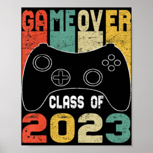 Game Over Class of 2023 Video Games Gradua Poster
