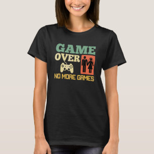 Game Over Geen Spellen Trouw Bruiloft Feest 2 T-shirt