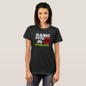 Game Over Geen Spellen Trouw Verlaten Van Jonggeze T-shirt (Voorkant volledig)