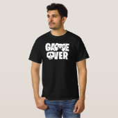 Game Over Grappige Gamer Citaat T-shirt (Voorkant volledig)