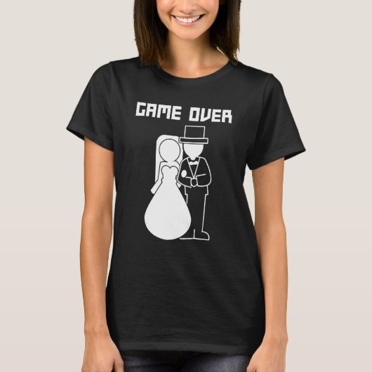 Game Over Grappige Trouwfeest Bachelor Bruidegom F T-shirt (Voorkant)