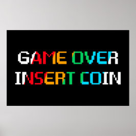 Game Over Insert Coin Poster