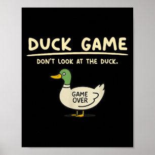 Game Over Kijk Niet Naar De Eend Cadeaus Voor Mann Poster