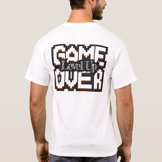 Game Over, Level Up: Pixelated Retro Game World T-shirt (Achterkant)