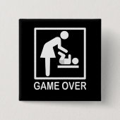 Game over mama Humoureus Pictogram Vierkante Button 5,1 Cm (Voorkant)