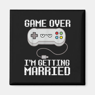 Game over mij om een vrolijk huwelijk te sluiten D Magneet