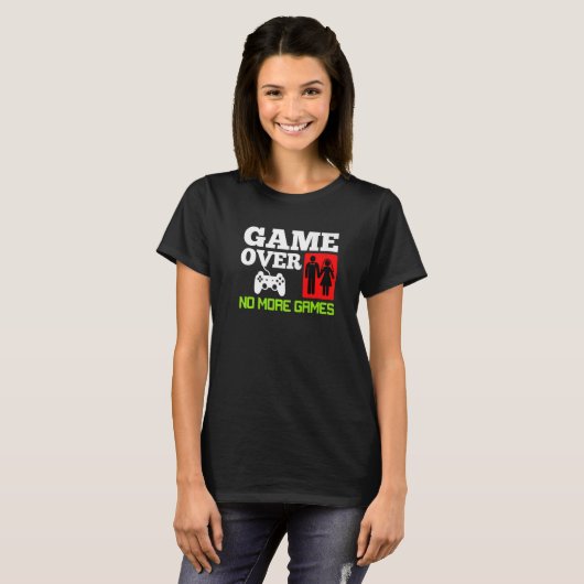 Game Over No Games Wedding Bachelor Party Premium T-shirt (Voorkant volledig)