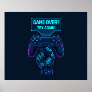 Game over? Probeer het nog eens! – Futuristisch Ga Poster