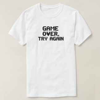 Game over. Probeer het opnieuw - Grappig Gamer-ont T-shirt