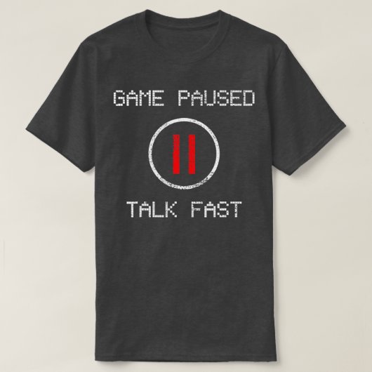 Game Paused Funny Gezegde Gamer Gift T-shirt (Design voorkant)