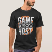 Game Show Host Party Trivia Night Gamer Entertain T-shirt (Voorkant)