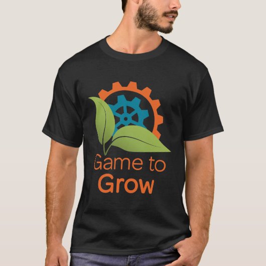 Game to Grow T-Shirt (Voorkant)
