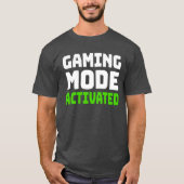 Gamemodus geactiveerd t-shirt (Voorkant)