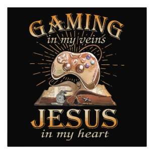 Gamen in mijn aderen Jezus in mijn hart Foto Afdruk