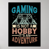 Gamen is geen hobby, het is een avontuur, gamer poster (Voorkant)