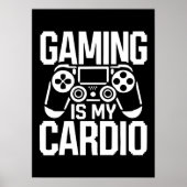 Gamen is mijn cardio - Funny Gamer Humor Poster (Voorkant)