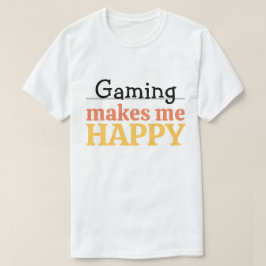 Gamen Maakt Me Gelukkig Citaat Levendig Moderne Ga T-shirt