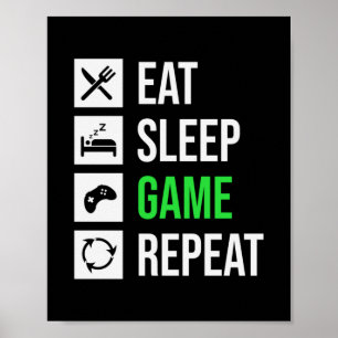 Gamer Art Eat Sleep Game Herhalen Poster