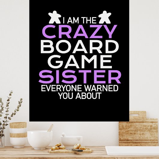 Gamer Cadeaus | Ik ben de Crazy Board Gamer Sister Poster (Keuken)
