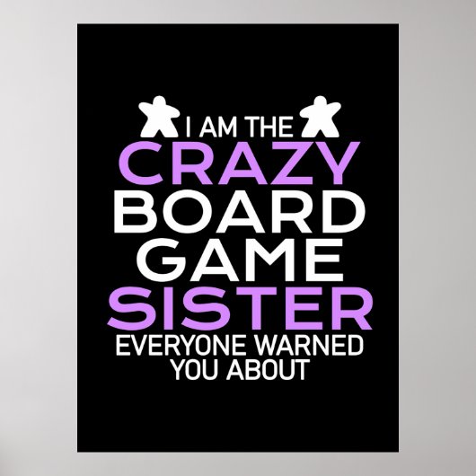 Gamer Cadeaus | Ik ben de Crazy Board Gamer Sister Poster (Voorkant)