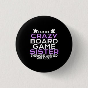 Gamer Cadeaus Ik ben de Crazy Board Gamer Sister Ronde Button 3,2 Cm