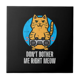 Gamer Cat Dont Boert Me Meow Funny Gaming Mannen J Tegeltje