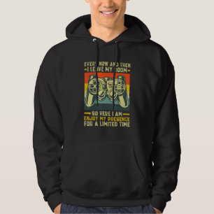 Gamer citeert elke keer en dan laat ik mijn kamer  hoodie