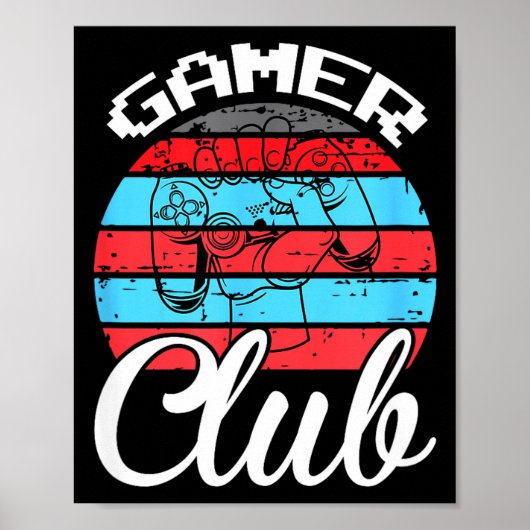 Gamer Club Funny Gaming Quotes Gift For Players  Poster (Voorkant)