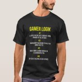 Gamer Console Videogame Speler Gamer Logica T-shirt (Voorkant)