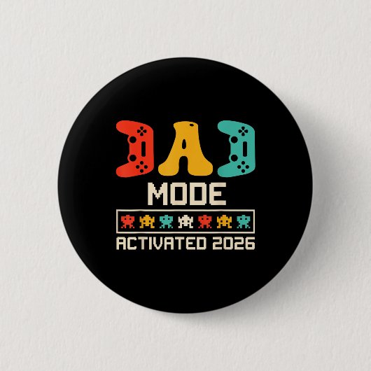 Gamer Dad Mode geactiveerd 2026 Funny Future Fathe Ronde Button 5,7 Cm (Voorkant)