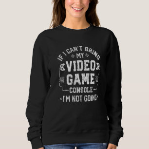 Gamer die ik niet mee kan nemen Mijn videomonsole  Trui