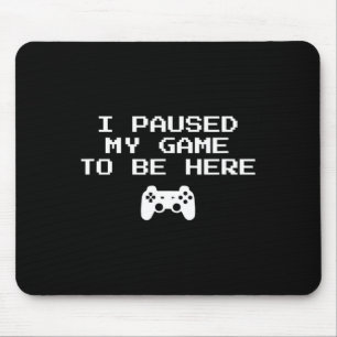 Gamer Esthetiek Ik Pauzeerde Mijn Game Om Hier Te Muismat