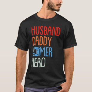 Gamer Fathers Day Gaming Husband Dad Hero Papa D T-shirt