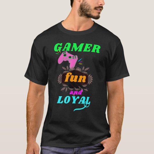 Gamer Fun And Loyal Cool Graphic Video Games T-shirt (Voorkant)