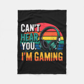 Gamer Funny Can't Hear You I'm Gaming  Fleece Deken (Voorkant)
