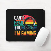 Gamer Funny Can't Hear You I'm Gaming  Muismat (Met muis)