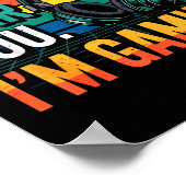 Gamer Funny Can't Hear You I'm Gaming  Poster (Hoek)
