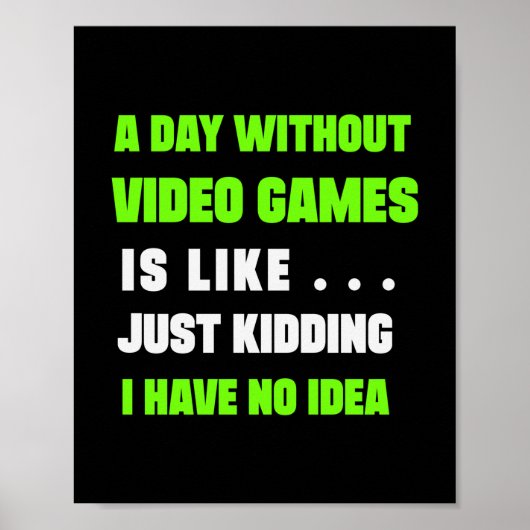 Gamer geeft een dag zonder videogamer poster (Voorkant)